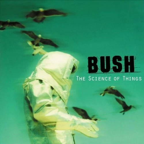 Bush Science of things (1999)  [CD] - Bild 1 von 1