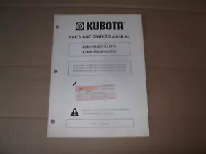 Kubota B2510 B748B Snow Caster Owner - Parts Manual B5100 B6100 B7100 Tractors - Picture 1 of 1