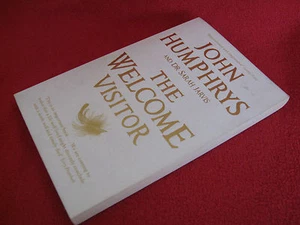 The Welcome Visitor: Living Well, Dying Well - John Humphrys Comfort Honest - Imagen 1 de 1