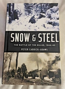 Snow and Steel: The Battle of the Bulge, 1944-45 by Peter Caddick-Adams - NEW! - Picture 1 of 2