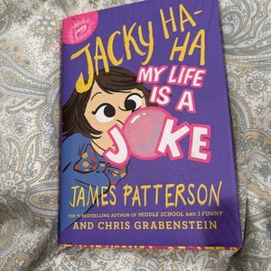Jacky Ha-Ha: My Life Is a Joke by Chris Grabenstein and James Patterson... - Picture 1 of 3