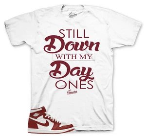 Sneaker Tees To Match Jordan 1 Artisanal Red Shoes - Day Ones Shirt - Picture 1 of 3