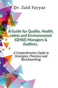 A Guide for Quality, Health, Safety and Environmental (QHSE) Managers & Auditors - Picture 1 of 1