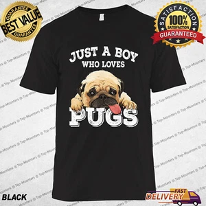 Just a Boy who loves Pugs Funny Pug Lover for Boys T-Shirt, Tee Gift - Picture 1 of 12