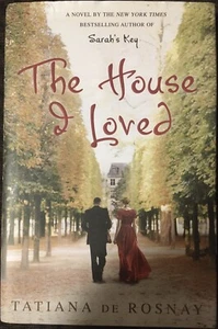 The House I Loved by Tatiana de Rosnay (1st Ed. 2012, Hardcover / Dust Jacket) - Imagen 1 de 3