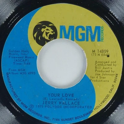 JERRY WALLACE Your Love / Wanted Man MGM M 14809 VG 45rpm 7" 1975 - Image 1 of 4
