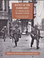 Battle of the Barricades: U.S. Marines in the Recapture of Seoul (Korea) MCRD