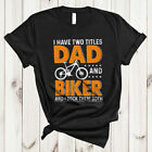 T-shirt motard vintage I Have Two Titles papa et motard drôle cool fête des pères