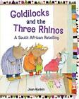Joan Rankin Goldilocks And The Three Rhinos BOOK NEUF