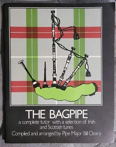 Bill Cleary THE BAGPIPE A Complete Tutor Irish & Scottish Tunes 1982 LIKE NEW - Picture 1 of 5