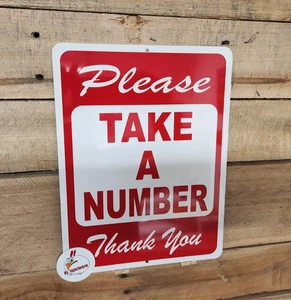 POR FAVOR, TOME UN NÚMERO, SEÑALIZACIÓN DE AVISO / LETRERO DE ALUMINIO, POLÍTICA DE LA TIENDA, ESPERA - Imagen 1 de 3