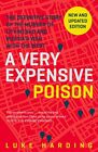 A Very Expensive Poison: The Definitive Story Of The Murder ... By Harding, Luke