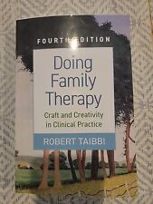 Doing Family Therapy : Craft and Creativity in Clinical Practice by Robert...