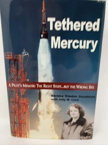 Tethered Mercury By Bernice Steadman SIGNED by Aviator Margaret Ray Ringenberg - Bild 1 von 8