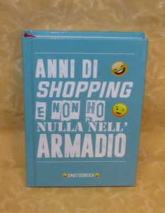 DIARIO SCUOLA EMOTICONIKA ANNI DI SHOPPING... 5mm 15,8x11x2 cm cod.18539 - Picture 1 of 1