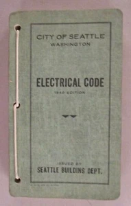 Seattle, Washington Electrical Code - 1940 ~~ Seattle Building Dept. - Imagen 1 de 3