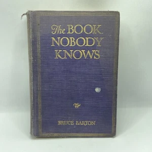 The Book Nobody Knows by Bruce Barton 1926 Hardcover Book Bobbs Merrill Company  - Picture 1 of 19