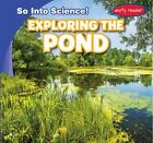 Exploring the Pond by Roesser, Marie