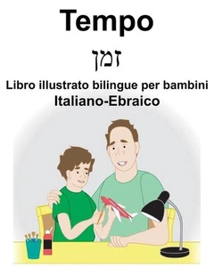 Italiano-Ebraico Tempo/Libro illustrato bilingüe per bambini de Suzanne Carlson - Imagen 1 de 1