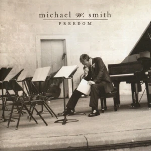 Freedom by Michael W. Smith (CD, Nov-2000, Reunion) – CD only w insert - Picture 1 of 1