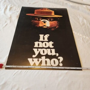 Vintage 1991 SMOKEY THE BEAR "IF NOT YOU, WHO?" 18" x 13" CARDBOARD POSTER - Picture 1 of 2