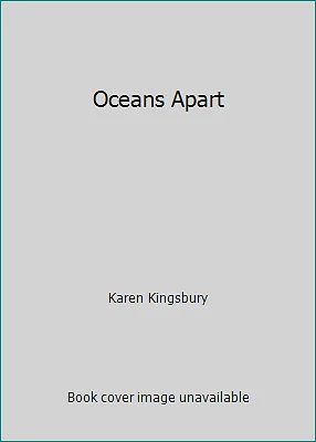 Oceans Apart by Karen Kingsbury - Image 1 of 1
