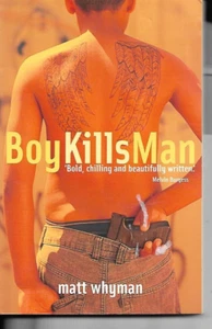 Boy Kills Man by Matt Whyman (Paperback, 2005) - Foto 1 di 1