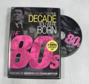 The Decade You Were Born: 1980s (DVD, 2012) A Decade of Growth and Consumption - Picture 1 of 3