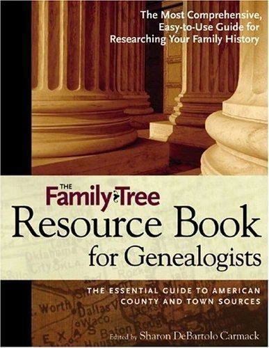 Family Tree Resource Book for Genealogists by Sharon DeBartolo Carmack (2004, Tr - Image 1 of 1