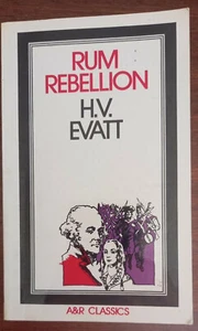 Rum Rebellion H.V. Evatt Vintage Softcover - Picture 1 of 1
