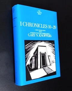 I CHRONICLES 10-29 Gary N Knoppers (hc/dj) Anchor Bible (Volume 12A) As New - Picture 1 of 14