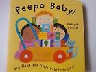 Peepo Baby! by Georgie Birkett | Book | condition good