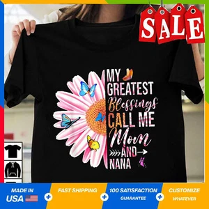 My Greatest Blessings Call Me Mom And Nana Happy Mother Day T-Shirt Trend Gift - Picture 1 of 6
