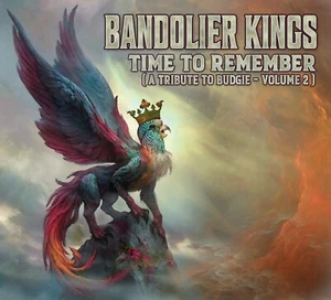 BANDOLIER KINGS - "Time To Remember" (A Tribute To Budgie - Volume 2) CD - Imagen 1 de 1