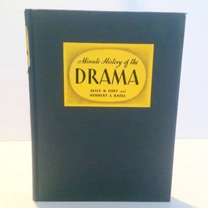 Minute History Of The Drama Alice B. Fort & Herbert S. Kates 1935 - Foto 1 di 7