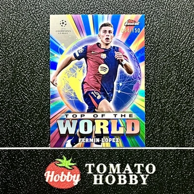 TOPPS FINEST UEFA 2024-25 FERMIN LOPEZ /150 BLUE REFRACTOR TOP OF THE WORLD - Image 1 of 2