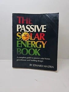 The Passive Solar Energy Book hc Edward Mazria 1979 1st Edition ID:68166 - Picture 1 of 8