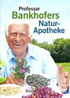 Professor Bankhofers Natur-Apotheke - Prof. Hademar Bankhofer -Bassermann Verlag