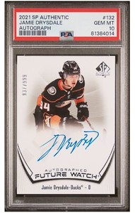2021-22 UD SP Authentic JAMIE DRYSDALE Future Watch Auto /999 PSA 10 Ducks FWA