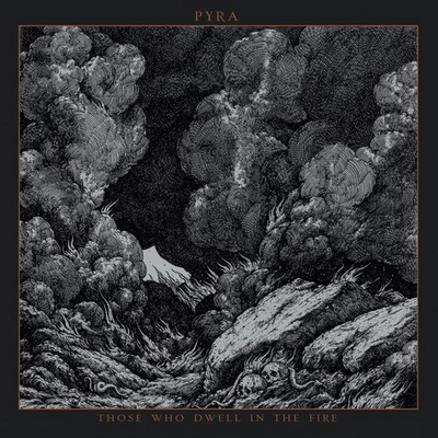 Pyra Those Who Dwell in the Fire (Vinyl) 12" Album - Image 1 of 2