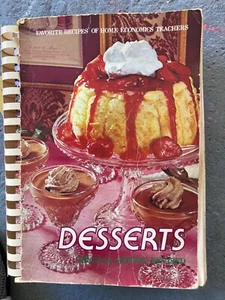 Desserts original ed. revised Favorite Recipes of Home Economics Teachers 1967 - Picture 1 of 1