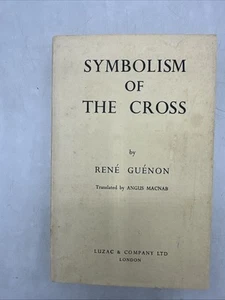 Symbolism of the Cross by René Guénon (1975 Paperback, Luzac & Company, London) - Picture 1 of 16