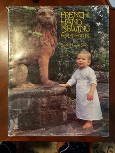 French Hand Sewing for Infants VOL 2 HB/DJ by Sarah Howard Stone - Picture 1 of 24