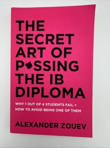 The Secret Art of Passing the IB Diploma: Why 1 Out of 4 Students Fail + How... - Bild 1 von 2