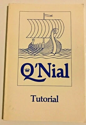 Q'Nial Tutorial 1985 Softcover Rare First Edition (Computer Prog. Language) - Image 1 of 4