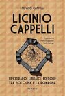 9788833243535 Licinio Cappelli. Tipografo, libraio, editore tra ... e la Romagna