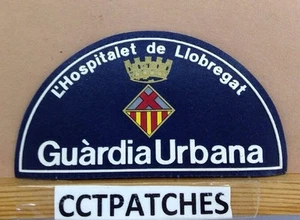 L'HOSPITALET DE LIOBREGAT, SPAIN GUARDIA URBANA GUARD POLICE PATCH - Picture 1 of 2