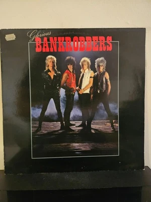 GLORIOUS BANKROBBERS Glorious Bankrobbers 1984 LP GLAM/HAIR METAL ORG PRS VINYL - Image 1 of 4