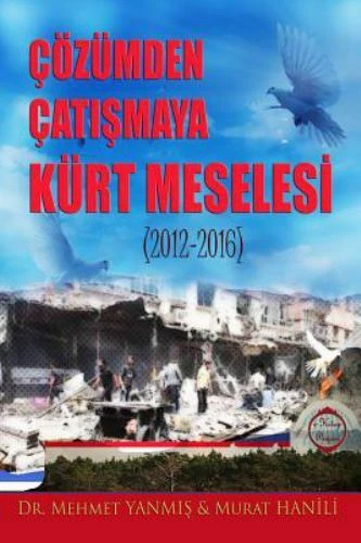 Cozumden Catismaya Kurt Meselesi (2012-2016), Paperback by Yanmis, Mehmet; Ha... - Image 1 of 1