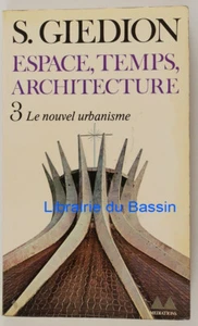 Espace, temps, architecture Tome 3 Le nouvel urbanisme Siegfried Giedion 1978 - Imagen 1 de 5